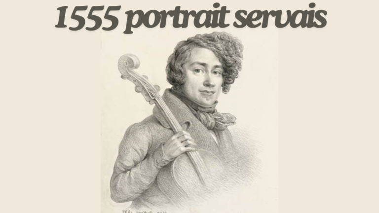 The Fascinating Story Behind the 1555 Portrait Servais ultimate guide